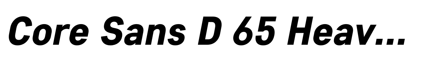 Core Sans D 65 Heavy Italic